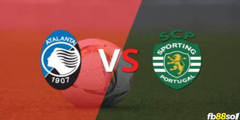 Soi kèo bóng đá Atalanta vs Sporting Lisbon 0h45 01/12/2023 cùng FB88
